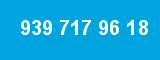 939 717 96 18 939 717 96 18